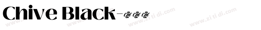 Chive Black字体转换